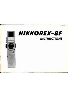 Nikon Nikkorex 8 F manual. Camera Instructions.